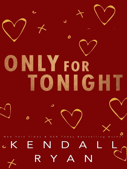 Title details for Only for Tonight by Kendall Ryan - Available